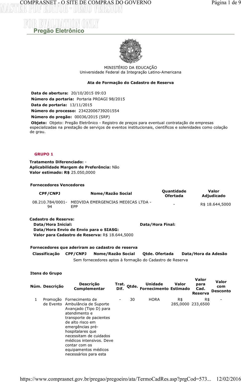 para eventual contratação de empresas especializadas na prestação de serviços de eventos institucionais, científicos e solenidades como colação de grau.