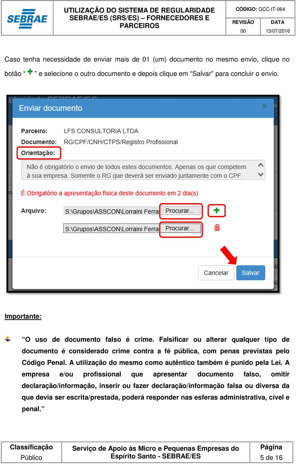 Falsificar ou alterar qualquer tipo de documento é considerado crime contra a fé pública, com penas previstas pelo Código Penal.