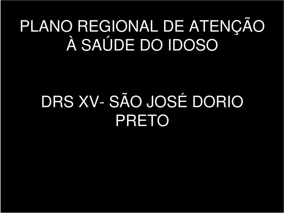 DO IDOSO DRS XV-