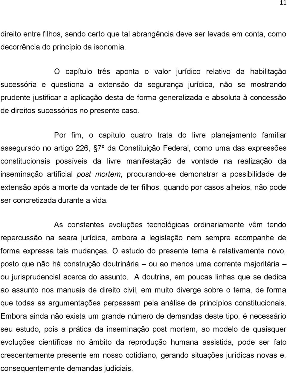 absoluta à concessão de direitos sucessórios no presente caso.