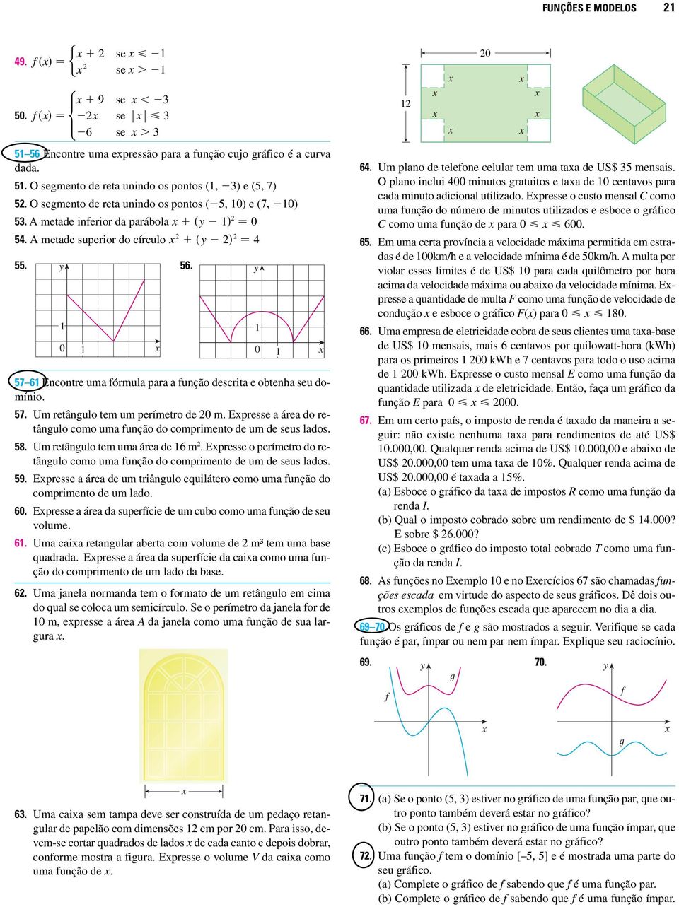 se se se se se 57 6 Encontre uma fórmula para a função descrita e obtenha seu domínio. 57. Um retângulo tem um perímetro de m.