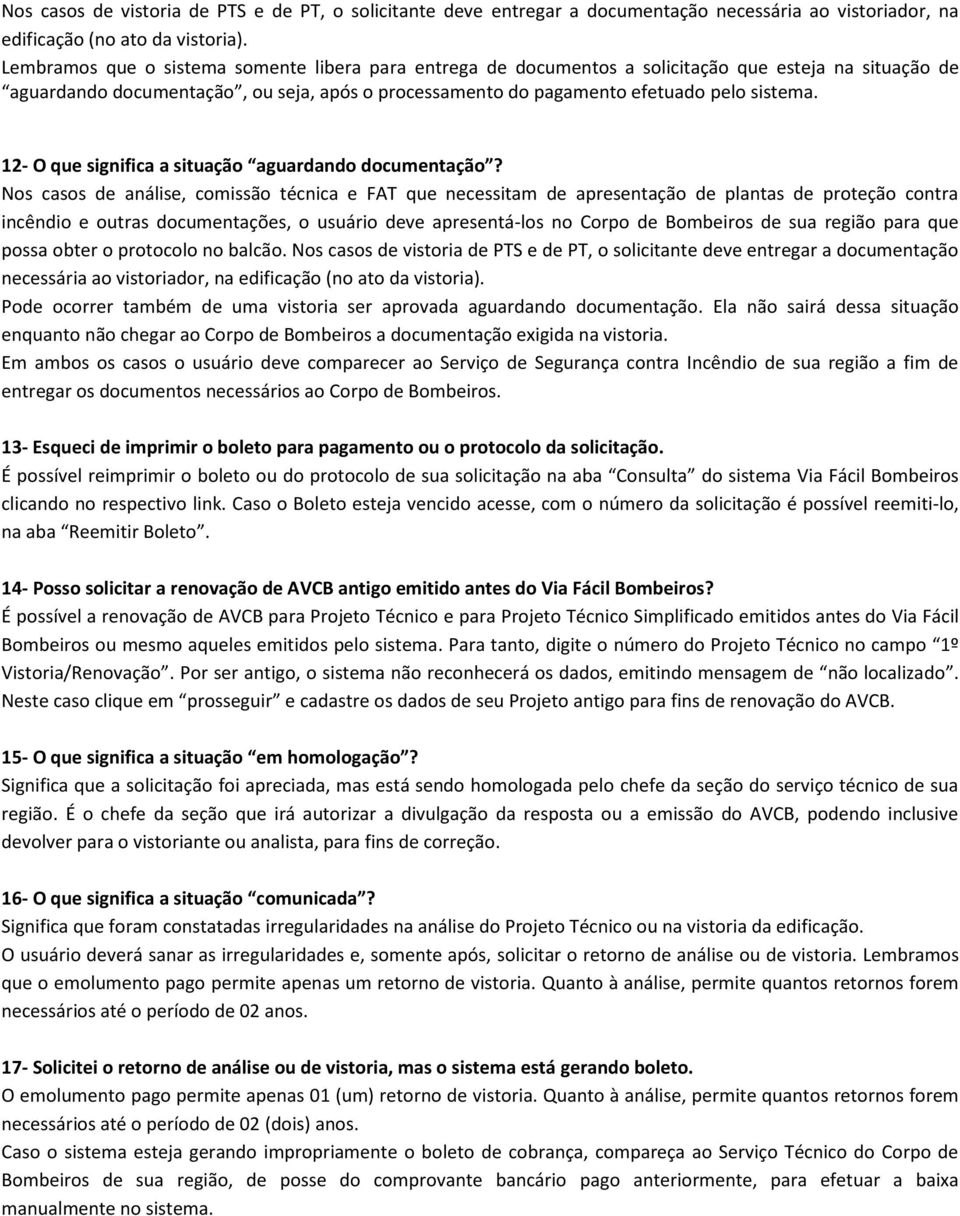 12- O que significa a situação aguardando documentação?