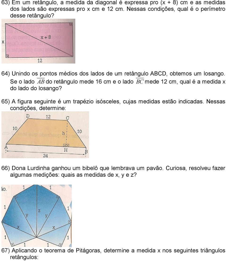 Se o lado AB do retângulo mede 16 cm e o lado BC mede 12 cm, qual é a medida x do lado do losango?