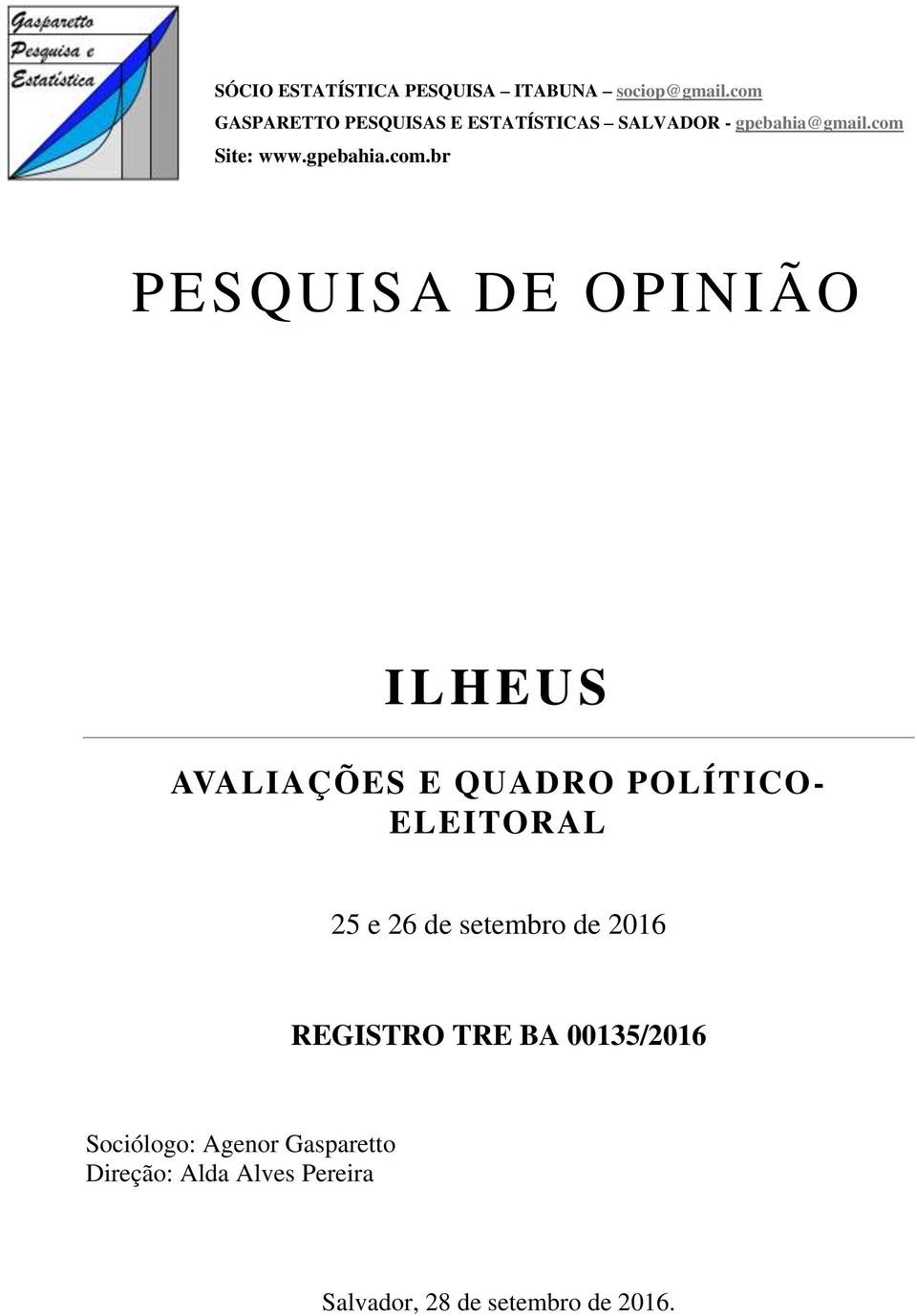 REGISTRO TRE BA 00135/2016 Sociólogo: Agenor