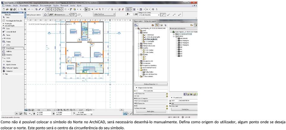 Defina como origem do utilizador, algum ponto onde se