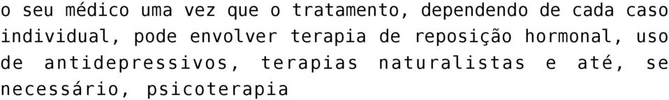 reposição hormonal, uso de antidepressivos,