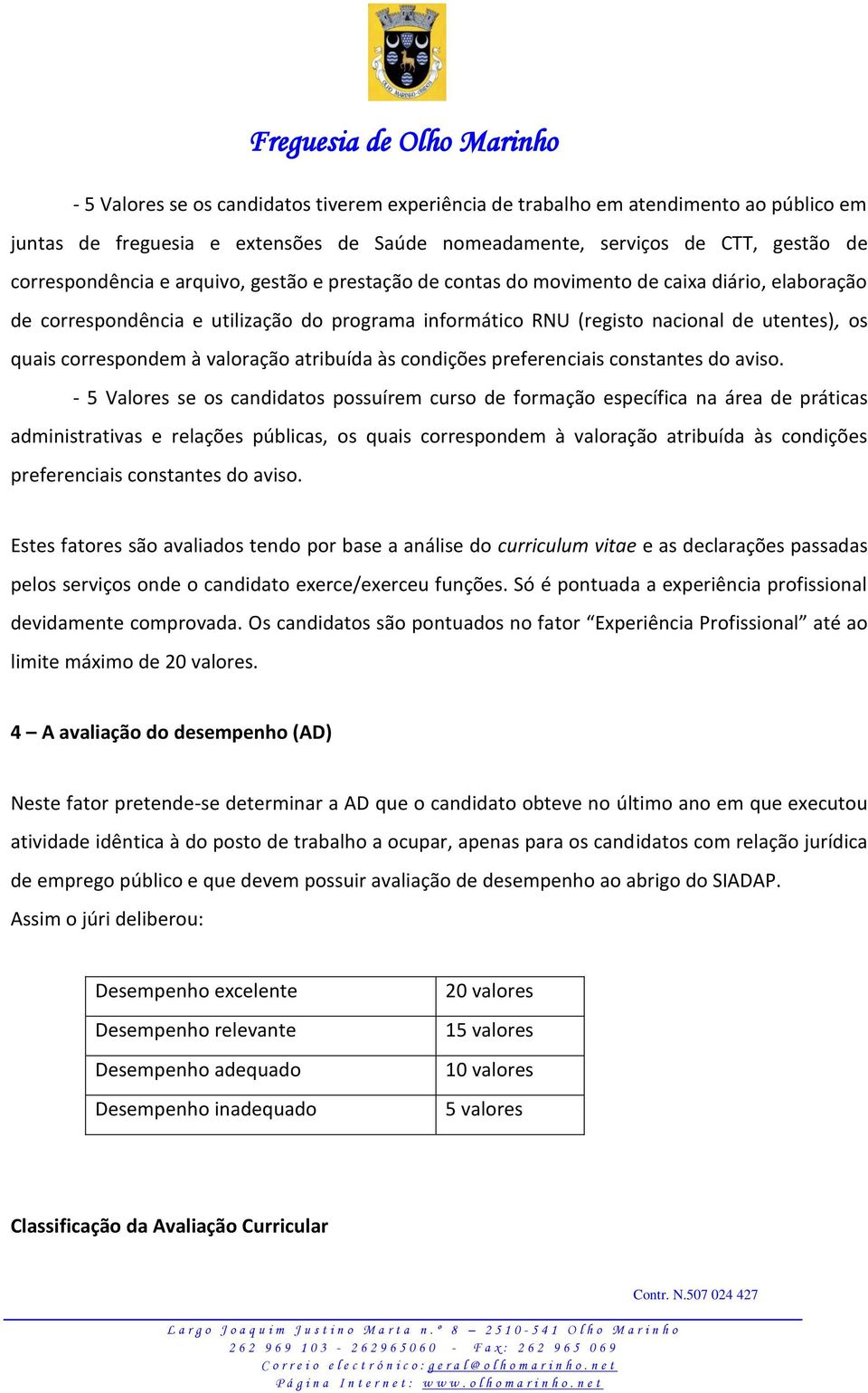 atribuída às condições preferenciais constantes do aviso.