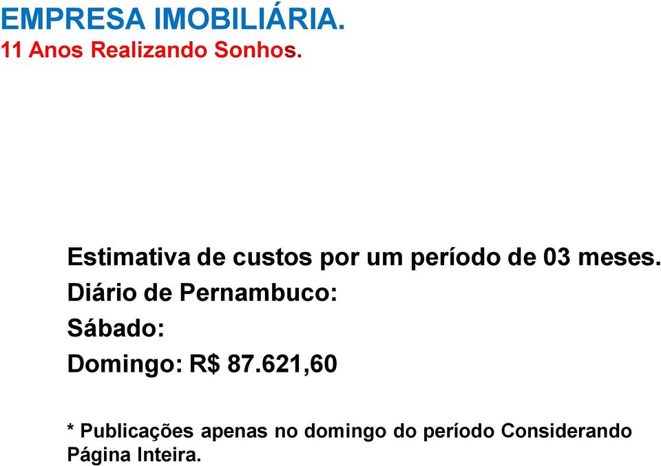 Diário de Pernambuco: Sábado: Domingo: R$