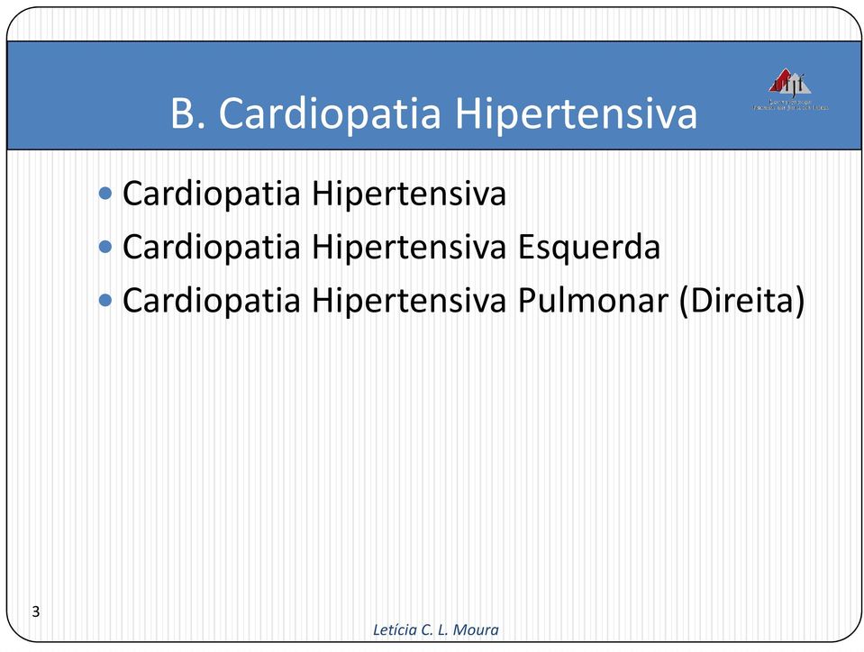 Esquerda  Pulmonar (Direita) 3