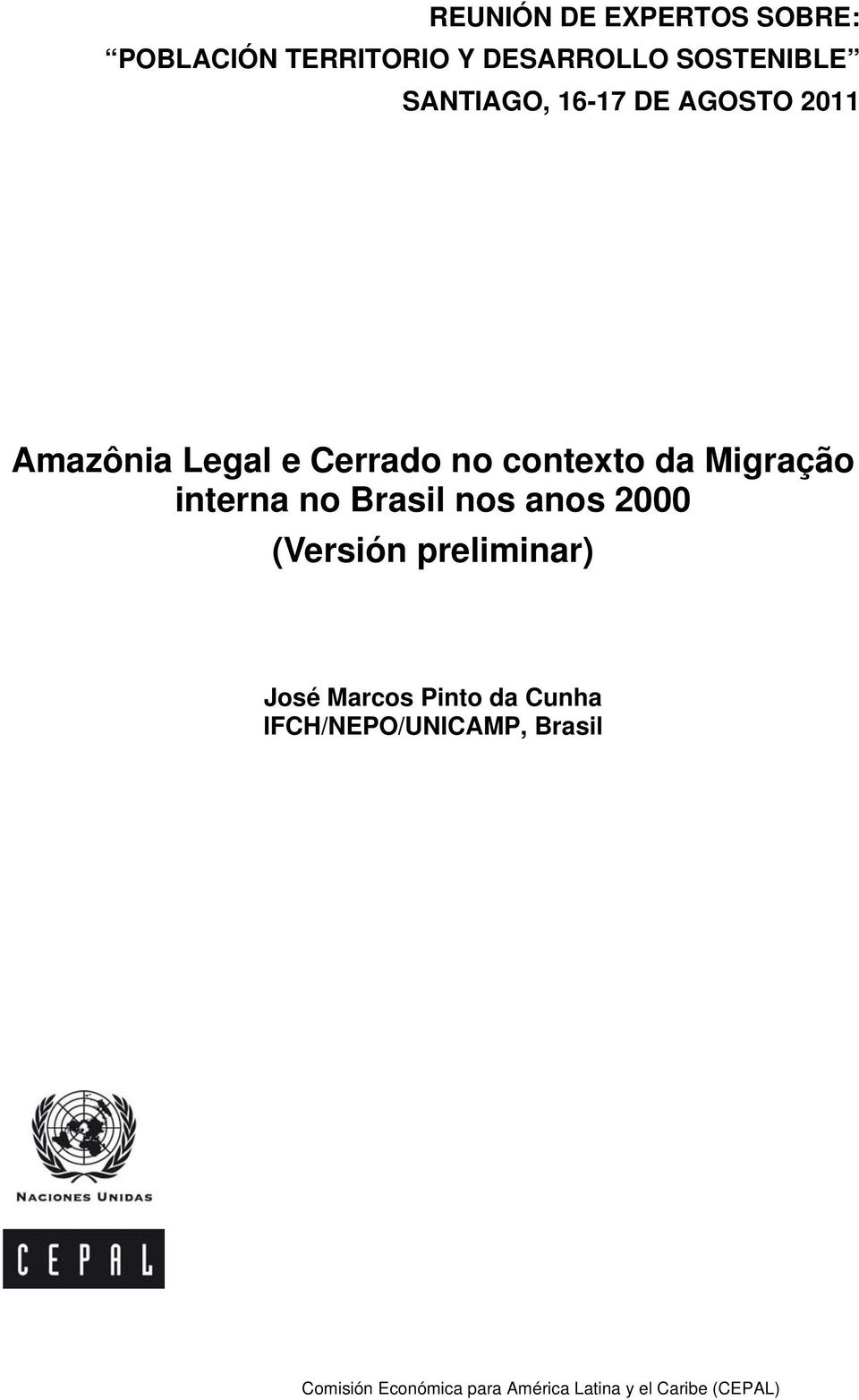 Migração interna no Brasil nos anos 2000 (Versión preliminar) José Marcos