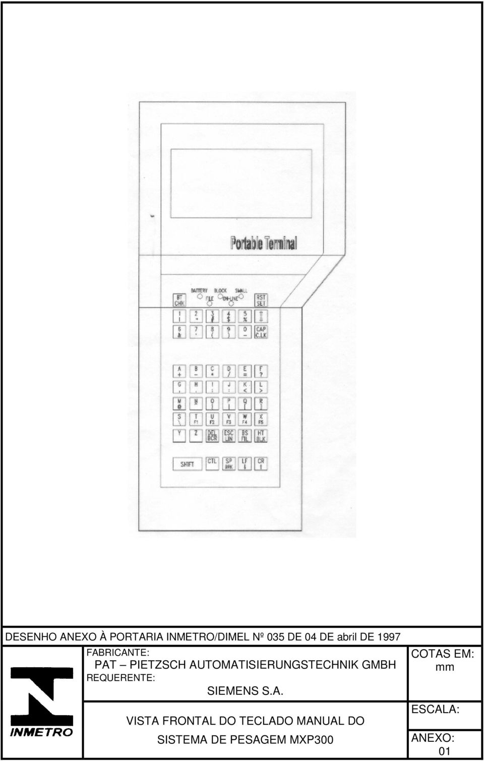 AUTOMATISIERUNGSTECHNIK GMBH REQUERENTE: SIEMENS S.A. VISTA