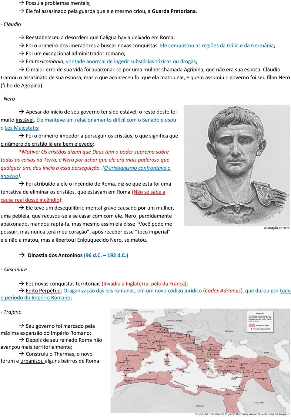 Ele conquistou as regiões da Gália e da Germânia; Foi um excepcional administrador romano; Era toxicomania, vontade anormal de ingerir substâcias tóxicas ou drogas; O maior erro de sua vida foi