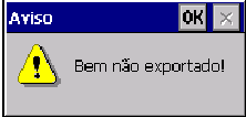 Caso seja lido um código que não foi exportado, o coletor de dados mostrará a seguinte mensagem: Situação Física: Nesse campo é possível alterar a situação física do item lido.