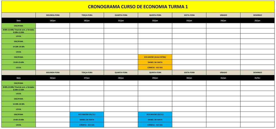 MICRO (AULA EXTRA) Data 26/jan 27/jan 28/jan