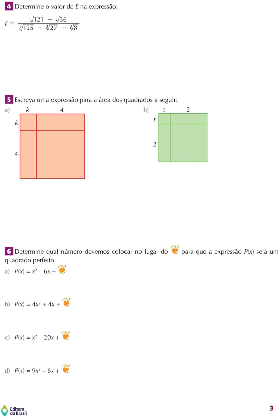 número devemos colocar no lugar do para que a expressão P(x) seja um quadrado