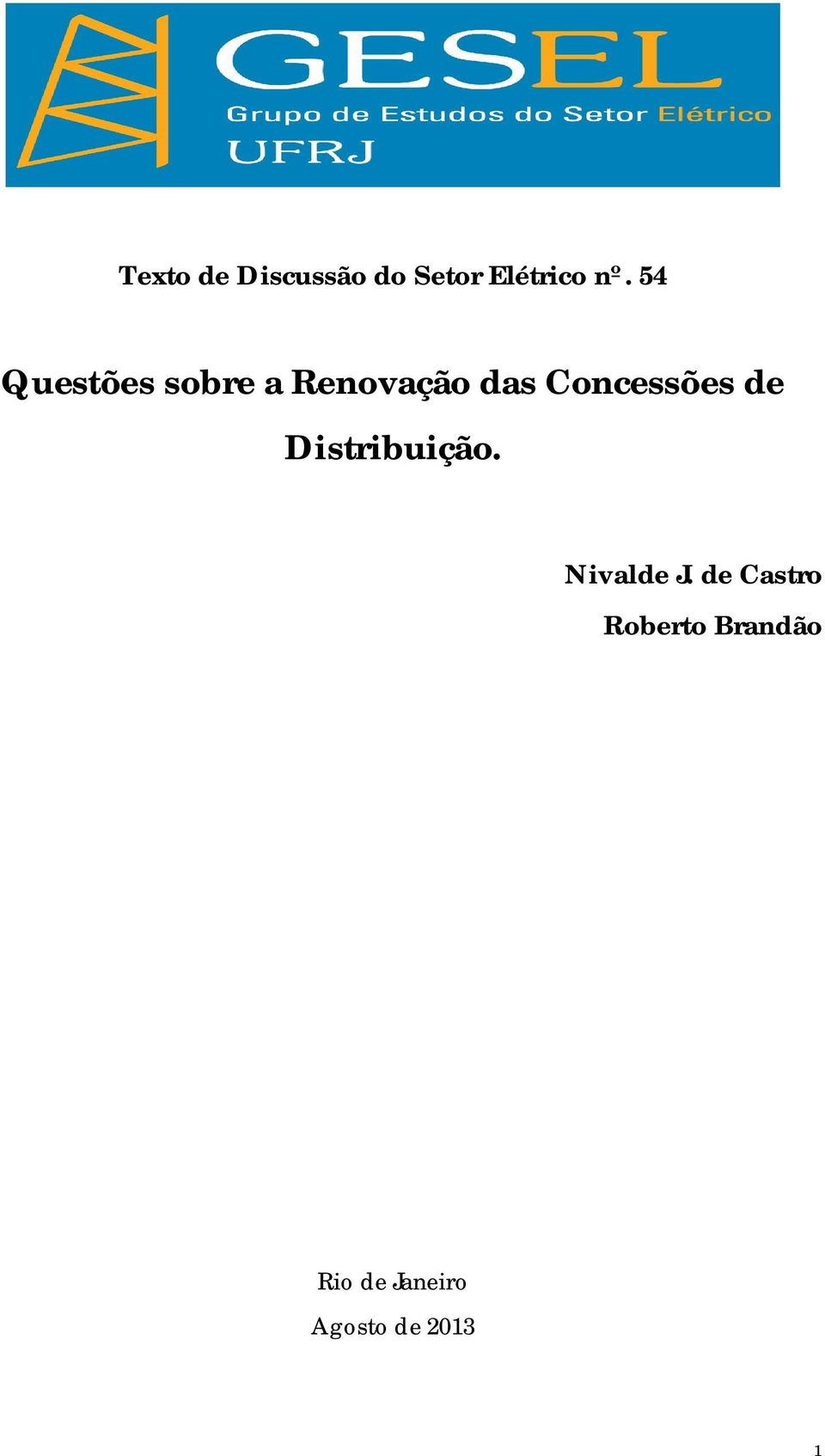 Concessões de Distribuição. Nivalde J.