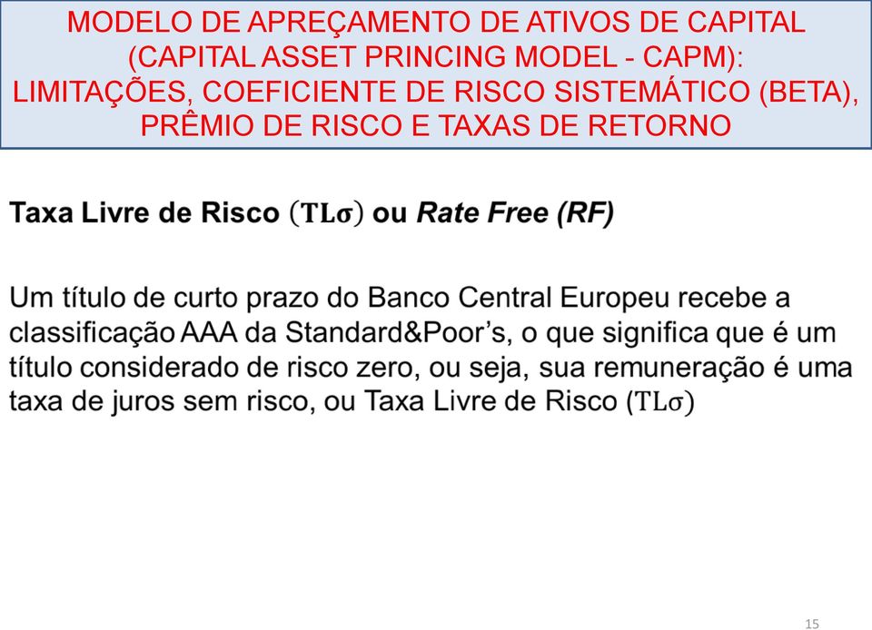 LIMITAÇÕES, COEFICIENTE DE RISCO