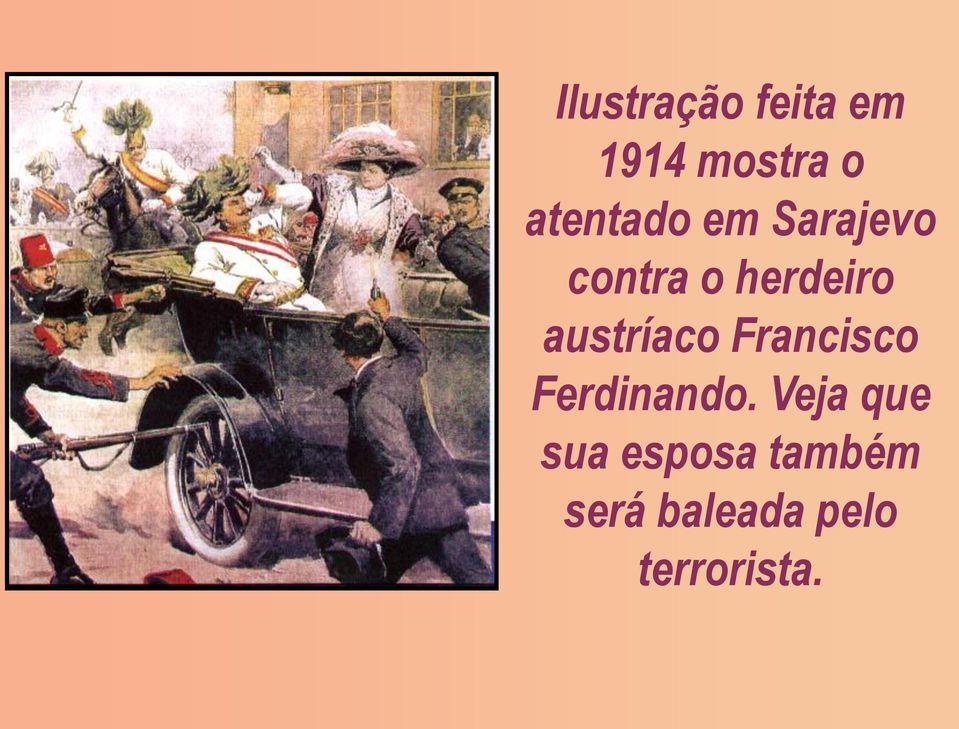 austríaco Francisco Ferdinando.