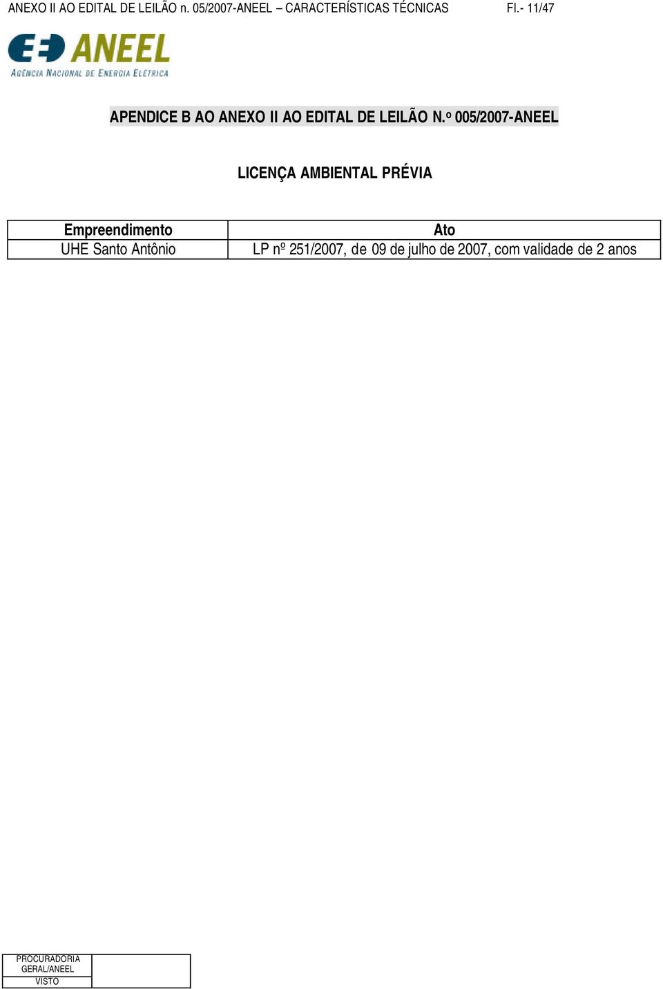 - 11/47 APENDICE B AO ANEXO II AO EDITAL DE LEILÃO N.