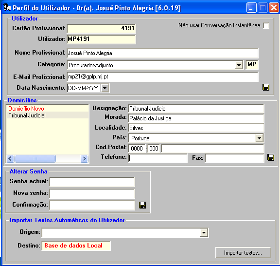 3. Configurar o perfil do utilizador No Menu do Citius, com um duplo clique na opção Perfil do Utilizador, acede-se ao painel a partir do qual é possível actualizar os dados pessoais do utilizador,