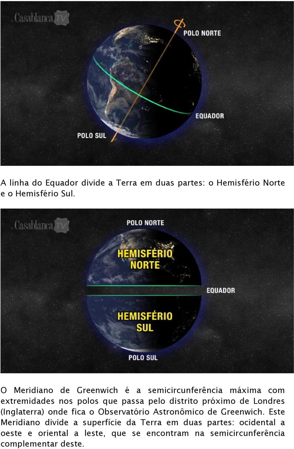 próximo de Londres (Inglaterra) onde fica o Observatório Astronômico de Greenwich.