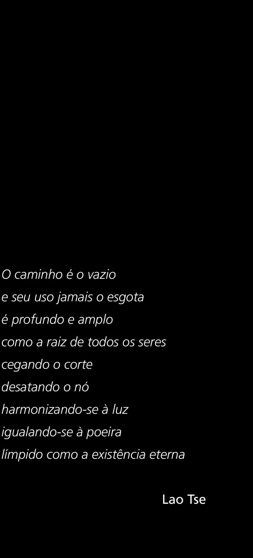 cegando o corte desatando o nó harmonizando-se à luz