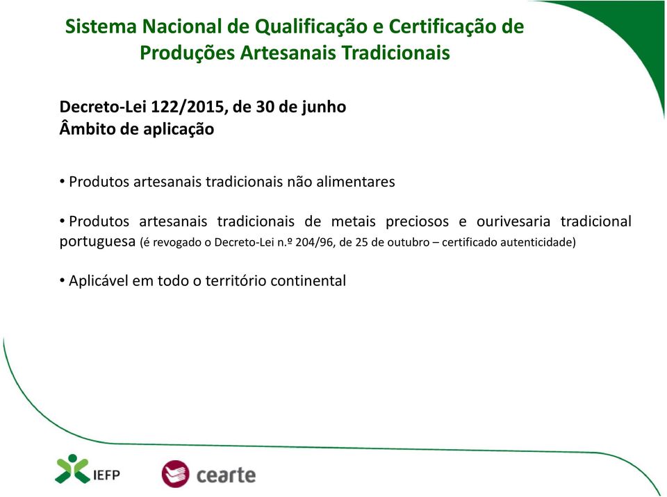 tradicionais não alimentares Produtos artesanais tradicionais de metais preciosos e ourivesaria tradicional