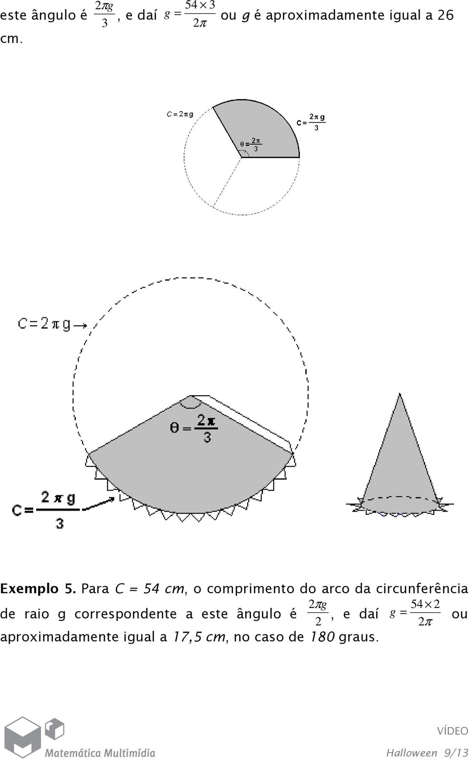 Para C = 54 cm, o comprimento do arco da circunferência 2 g 54 2 de