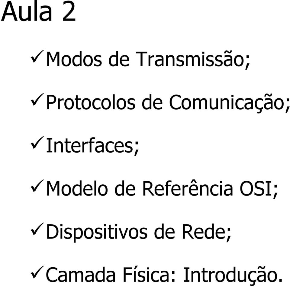 Interfaces; Modelo de Referência