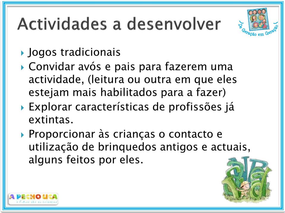 Explorar características de profissões já extintas.