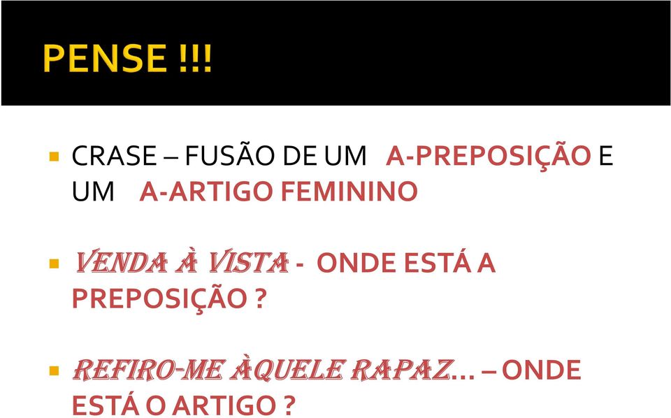 ONDE ESTÁ A PREPOSIÇÃO?