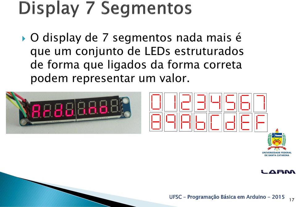 estruturados de forma que ligados