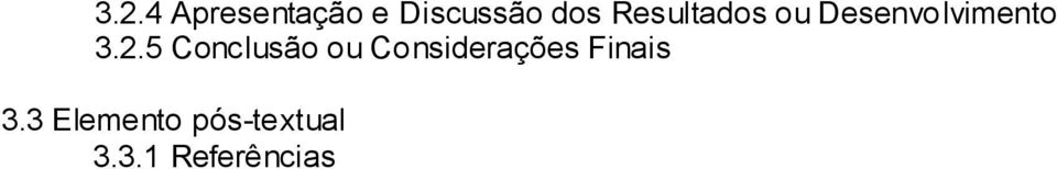 5 Conclusão ou Considerações Finais