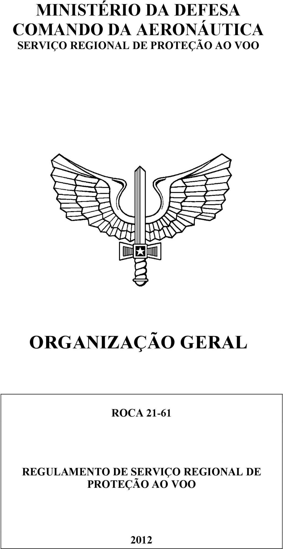 AO VOO ORGANIZAÇÃO GERAL ROCA 21-61