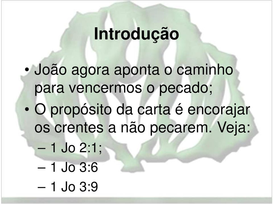 da carta é encorajar os crentes a não