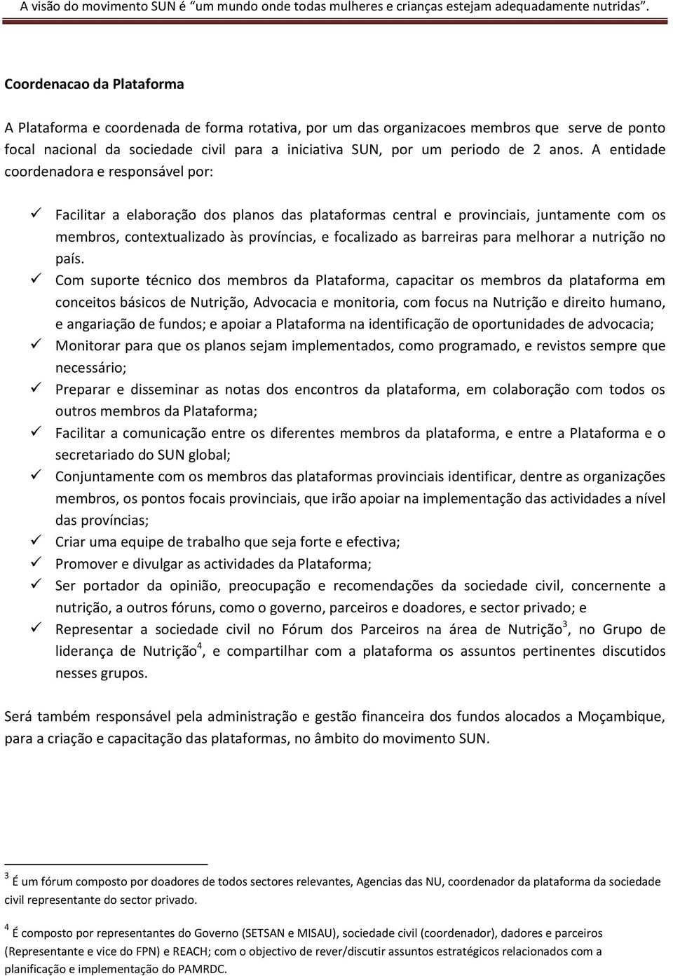 barreiras para melhorar a nutrição no país.