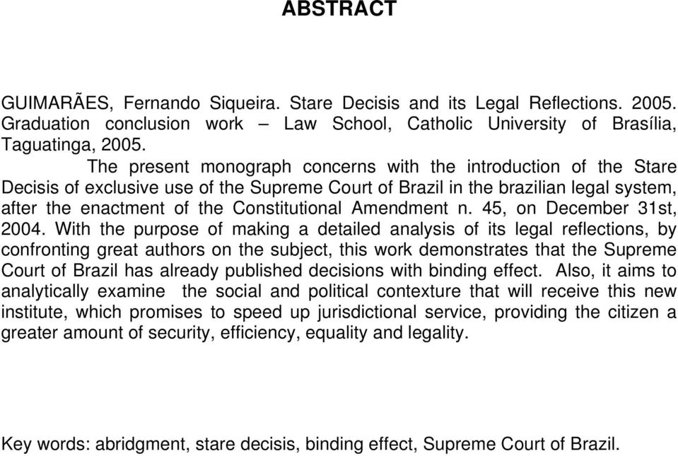 Amendment n. 45, on December 31st, 2004.