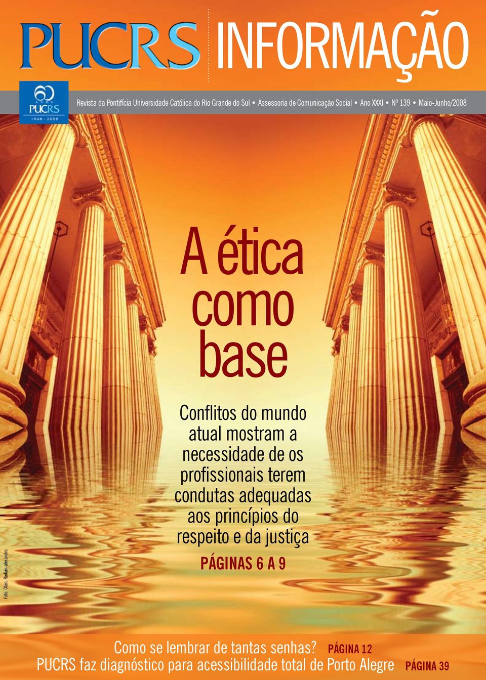 necessidade de os profissionais terem condutas adequadas aos princípios do respeito e da justiça PáginaS 6 A 9