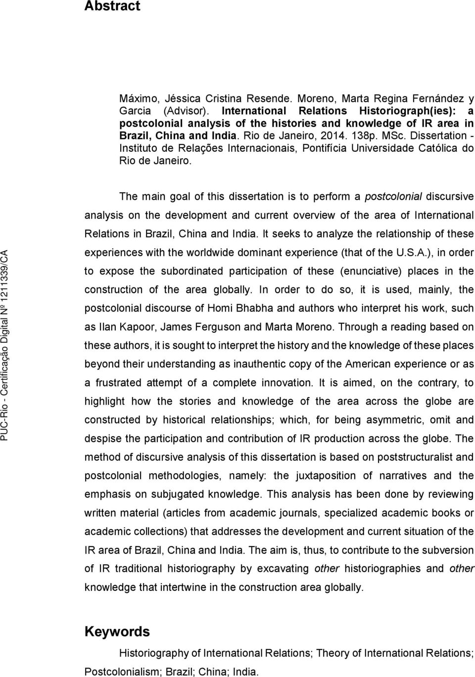 Dissertation - Instituto de Relações Internacionais, Pontifícia Universidade Católica do Rio de Janeiro.