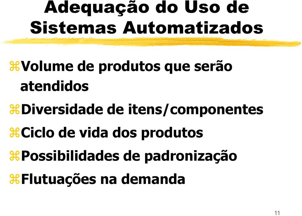 itens/componentes Ciclo de vida dos produtos