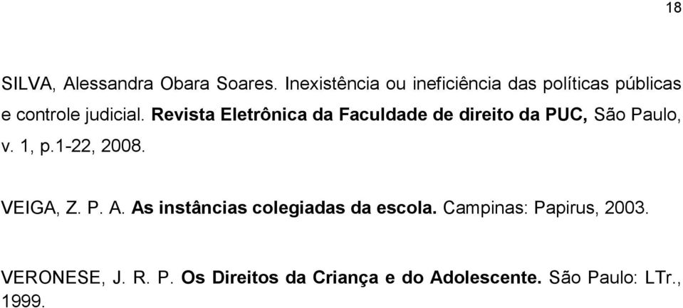 Revista Eletrônica da Faculdade de direito da PUC, São Paulo, v. 1, p.1-22, 2008.