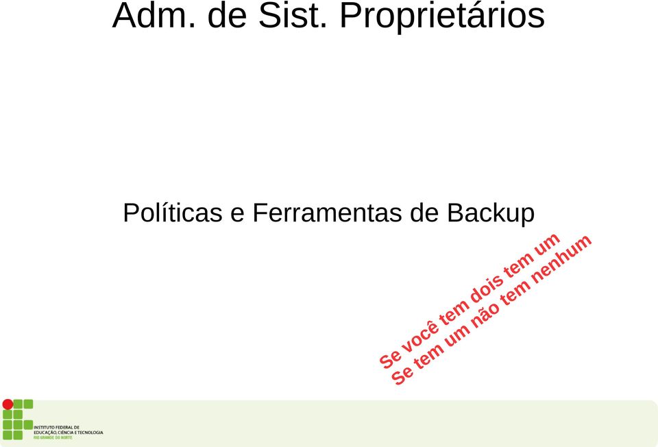 Ferramentas de Backup Se