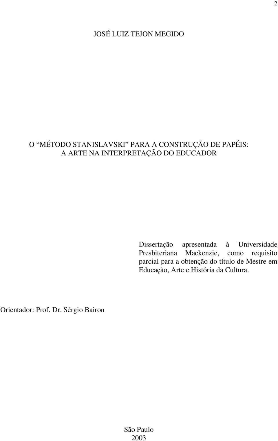 Presbiteriana Mackenzie, como requisito parcial para a obtenção do título de