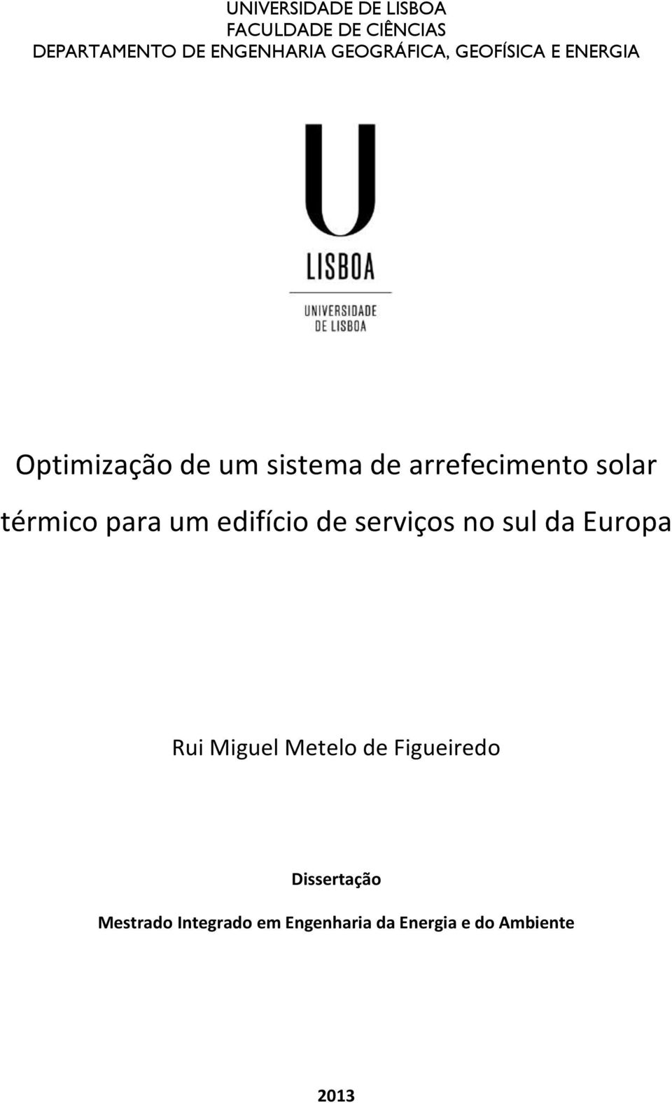 solar térmico para um edifício de serviços no sul da Rui Miguel Metelo de