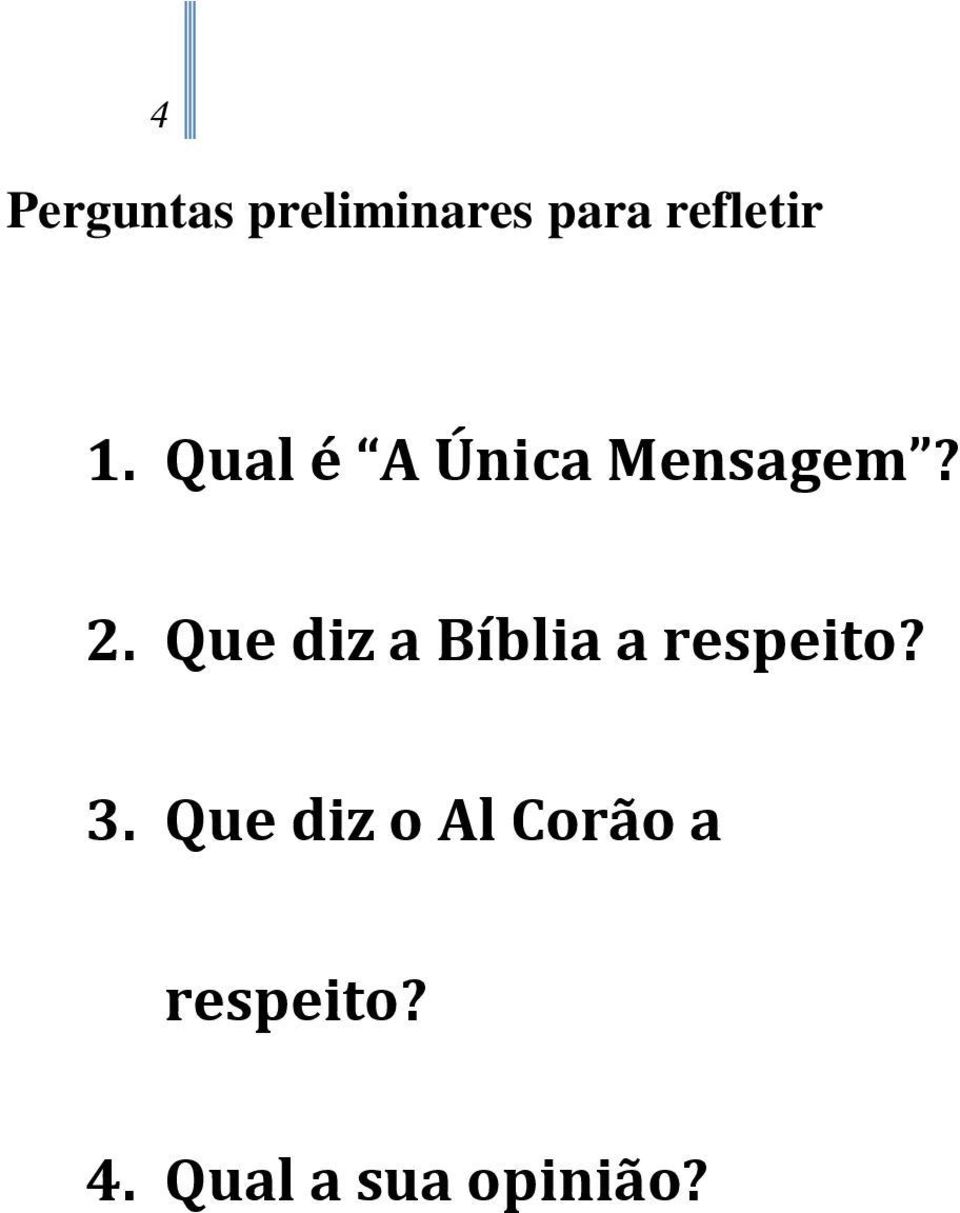 Que diz a Bíblia a respeito? 3.