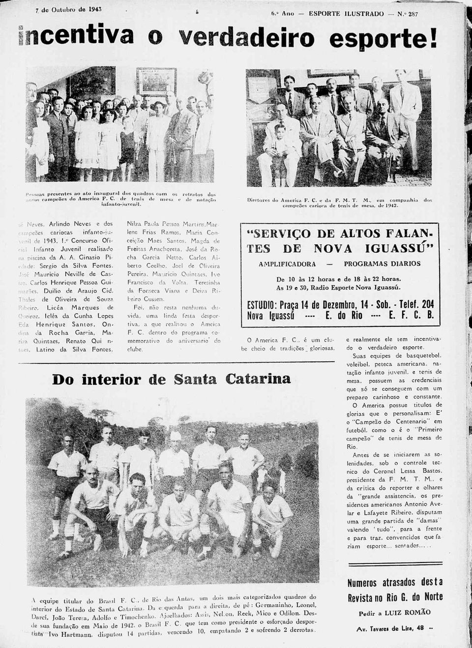 T. M., em companhia dos campeões carioca de tenis de mesa, de 1942. sé Neves. Ari indo Neves e dos ampeões cariocas infanto-jii* venil de 1943,!;.