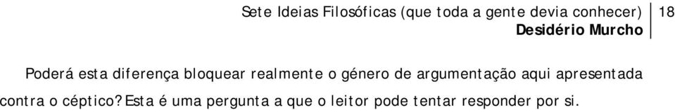 apresentada contra o céptico?