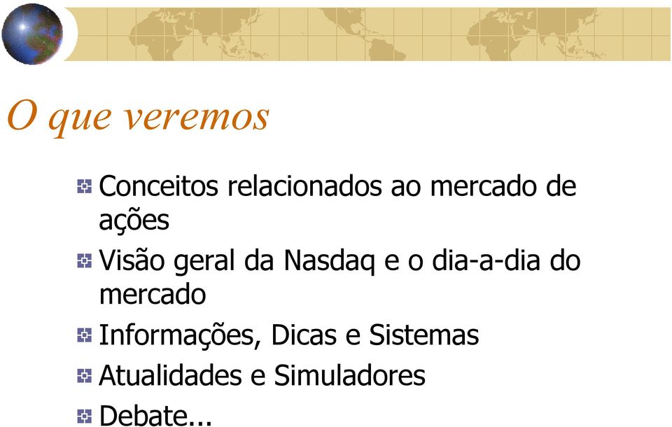 dia-a-dia do mercado Informações, Dicas e