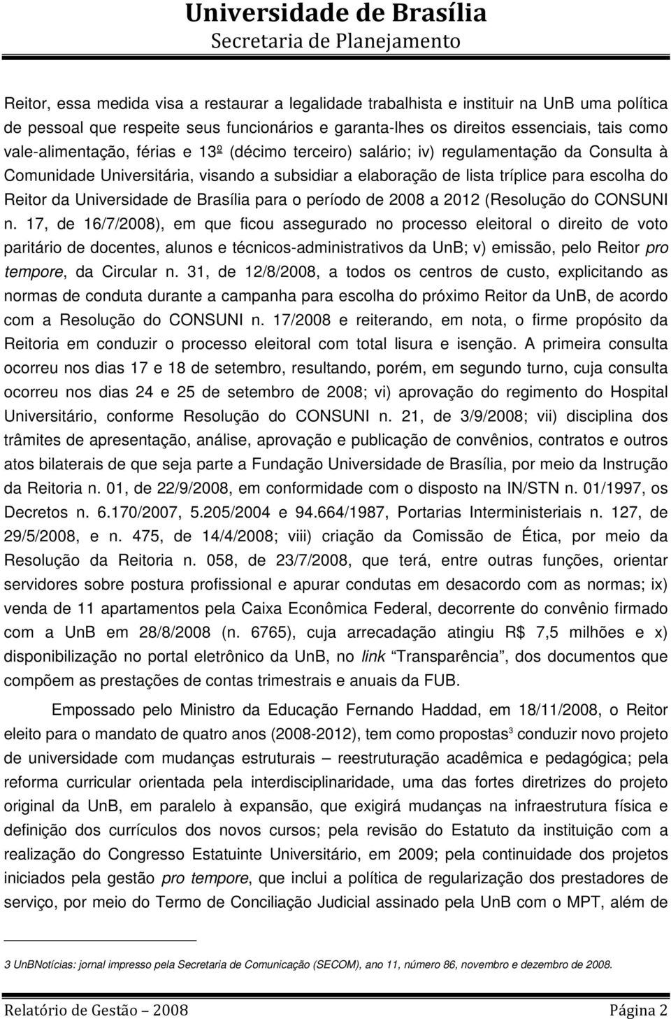 Universidade de Brasília para o período de 2008 a 2012 (Resolução do CONSUNI n.