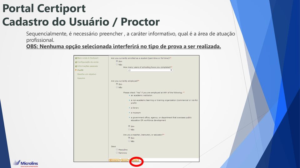 informativo, qual é a área de atuação profissional.